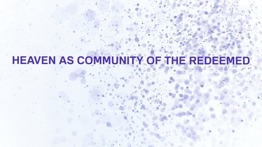 Heaven as community of the redeemed