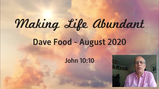 300820 Celebration - Dave Food - Making Life Abundant 300820 Celebration - Dave Food - Making Life Abundant