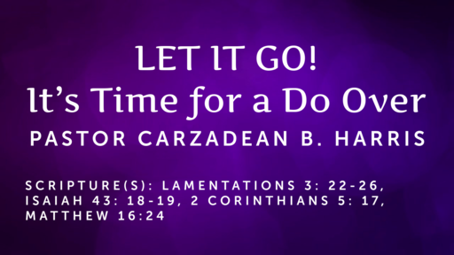 let-it-go-it-s-time-for-a-do-over-logos-sermons