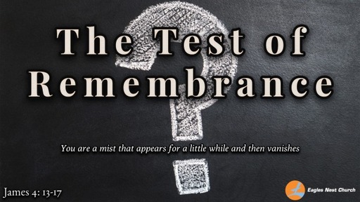 The Test of Rememberance
