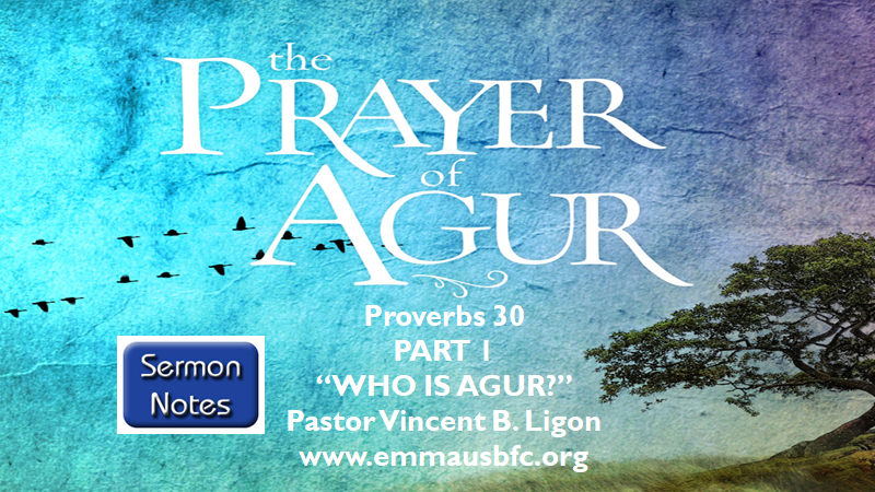 The Prayer Of Agur - Part 1 - Pastor Vincent B. Ligon - Logos Sermons