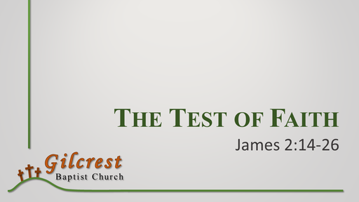 The Test of Faith - James 2:14-26