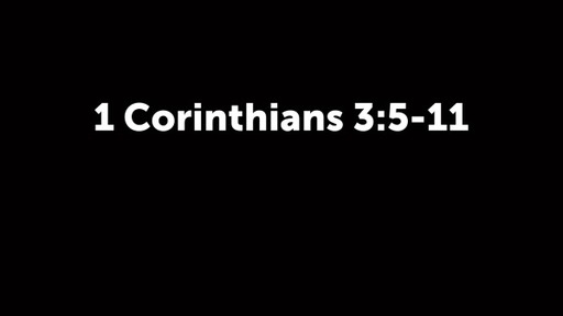 1 Corinthians 3:5-11