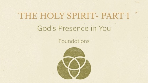 The Holy Spirit- Part 1