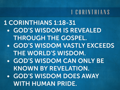 1 Corinthians 1:18-31 God's Wisdom