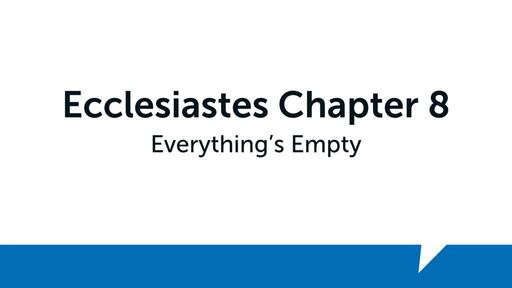 Ecclesiastes Chapter 8 (2)