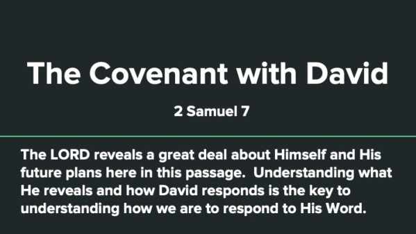 09/20/20 - The Covenant with David - 2 Samuel 7 - Faithlife Sermons