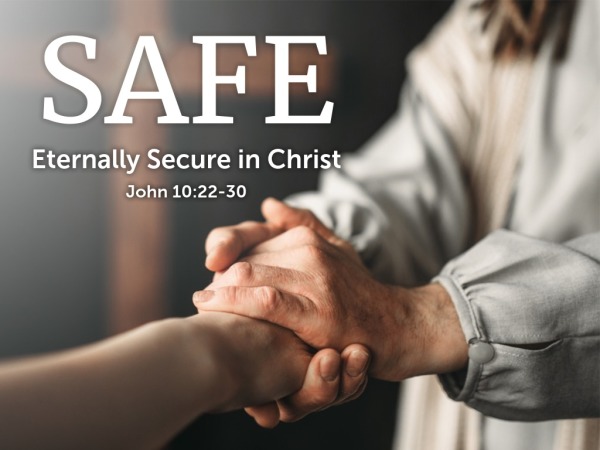 Sunday Pm September 20 2020 Eternally Secure In Christ Faithlife