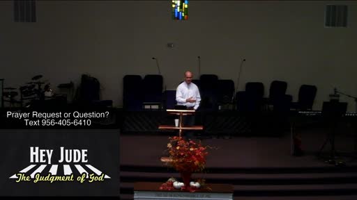Hey Jude: The Judgement of God, Dr. Benjamin Karner, FBC Laredo Hey Jude: The Judgement of God, Dr. Benjamin Karner, FBC Laredo