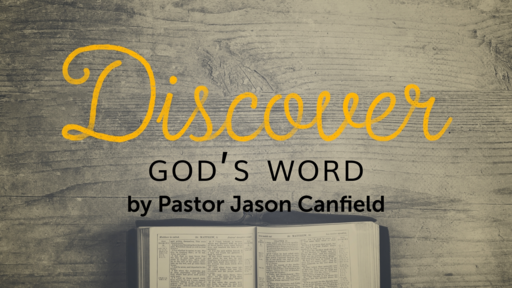 2020-09-26 Discover God's Word - Pastor Jason Canfield