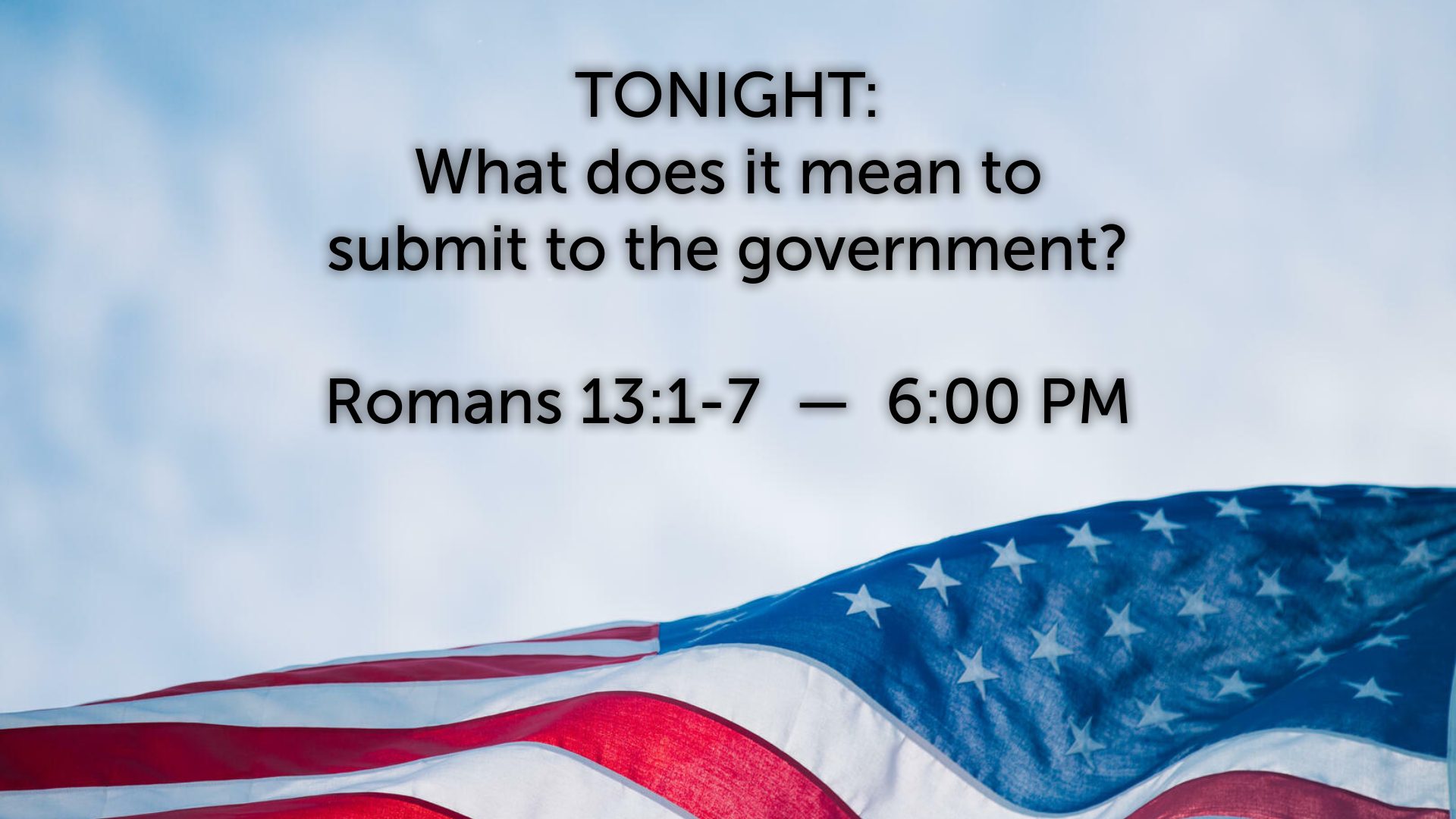 Submit To The Government? - Romans 13:1-7 - Faithlife Sermons