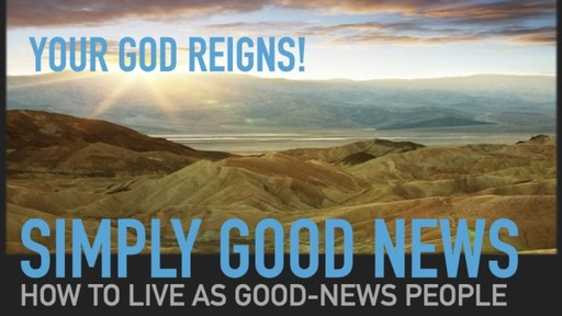 Simply Good News - How to live as Good-News People