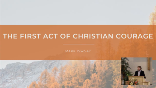 The First Act of Christian Courage
