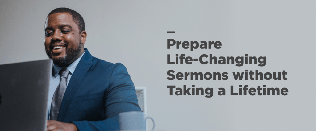 Prepare Life Changing Sermons