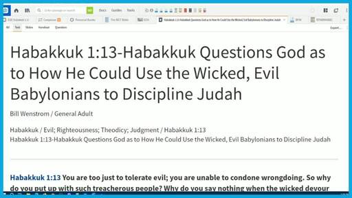 Habakkuk 1:13-Habakkuk Questions God as to How He Could Use the Wicked, Evil Babylonians to Discipline Judah