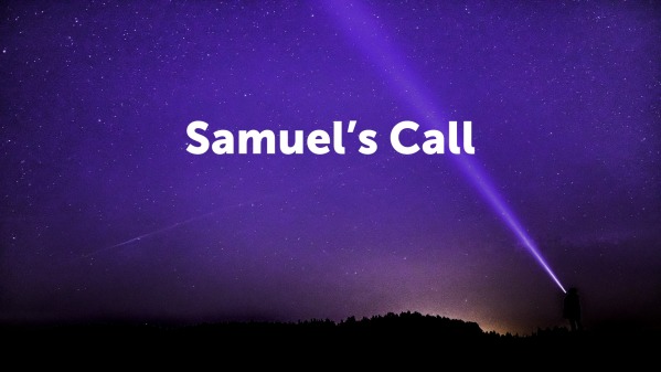 Samuel's Call - Faithlife Sermons