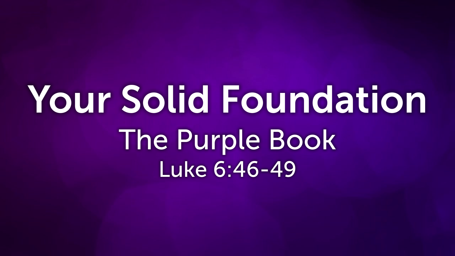 your-solid-foundation-logos-sermons