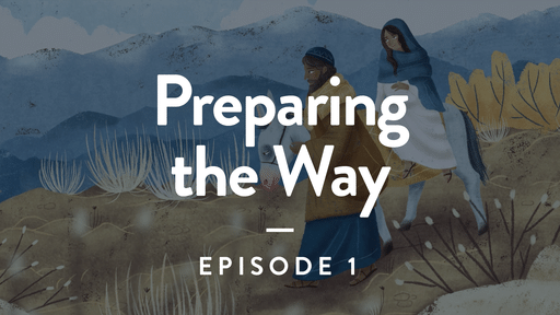 Preparing the Way