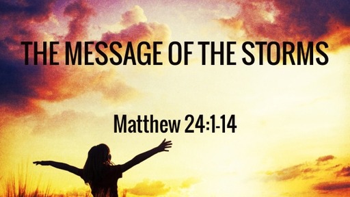 The Message of the Storms