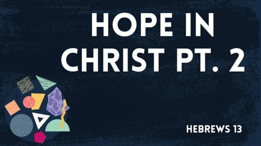 Hope In Christ Pt.2