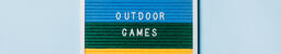 Outdoor Games Letter Board on Blue Background  image 1