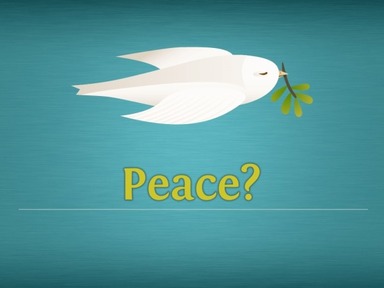 PEACE?