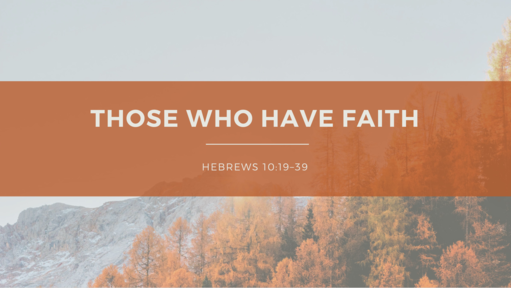 Those Who Have Faith
