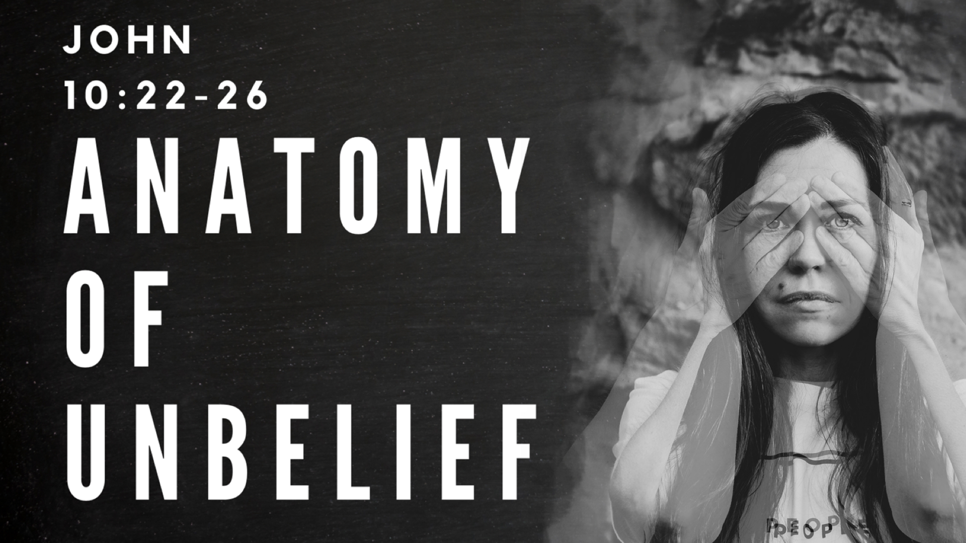 the-anatomy-of-unbelief-faithlife-sermons