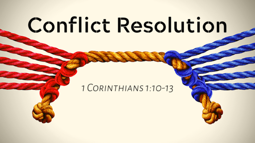 Conflict Resolution - 1:10-13