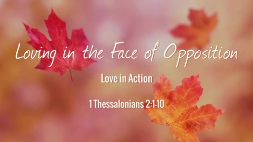 Loving in the Face of Opposition