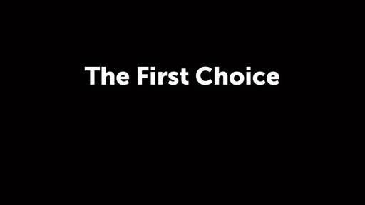 The First Choice