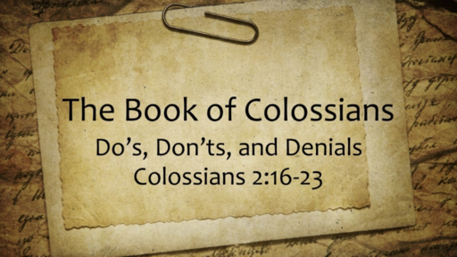 Colossians: Do's, Don'ts, and Denials