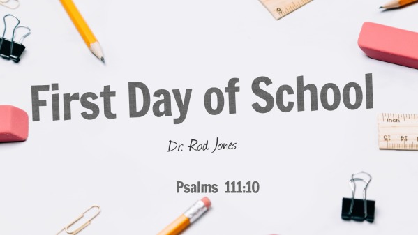The First Day of School - Faithlife Sermons