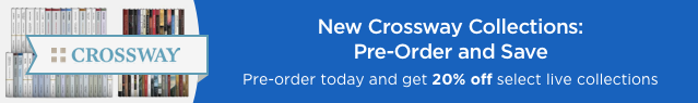 Crossway: Pre-Order and Save