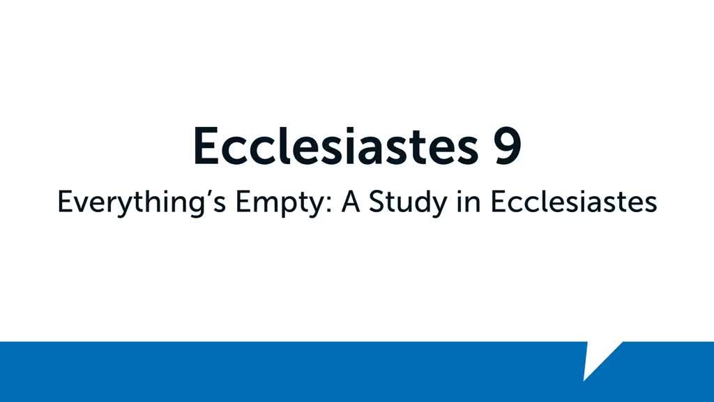 Ecclesiastes 9 (2) - Faithlife Sermons