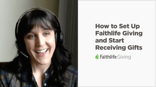 Set Up Faithlife Giving and Start Receiving Gifts