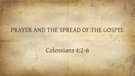 PRAYER AND THE SPREAD OF THE GOSPEL