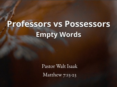 Professors vs. Possessors - Empty Words