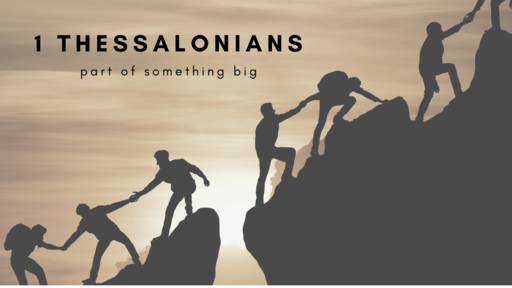1 Thessalonians - part of something big