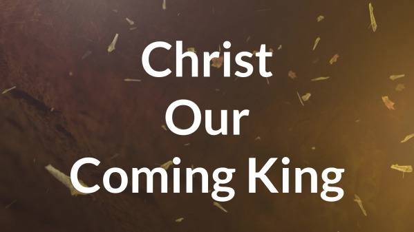 Christ Our Coming King - Logos Sermons