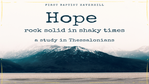 2020/2021 Rock Solid In Shaky Times - 1 Thessalonians Series