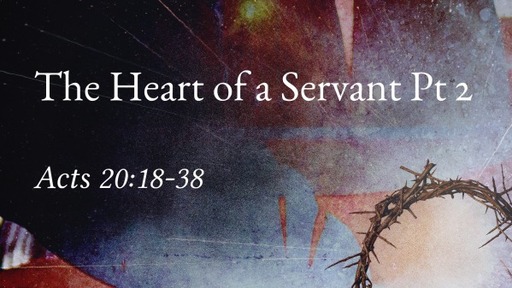 The Heart of a Servant Pt 2