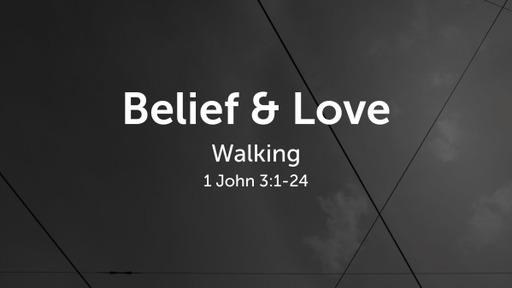 Belief & Love