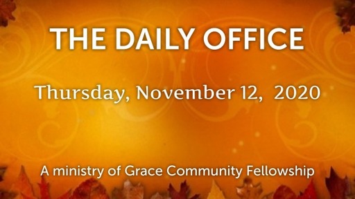 Daily Office - November 12, 2020