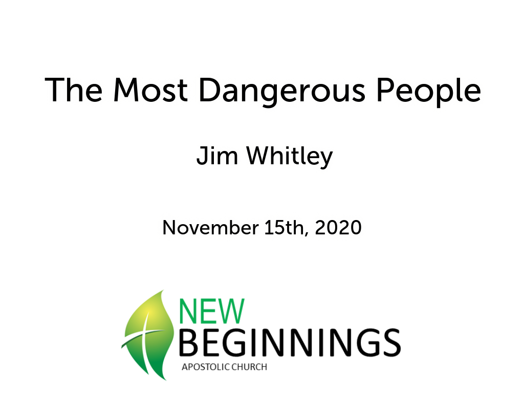 Nov 11 15 The Most Dangerous People Logos Sermons nov-11-15-the-most-dangerous-people-logos-sermons