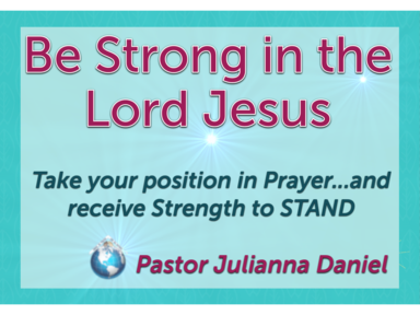 Be strong in the Lord Jesus