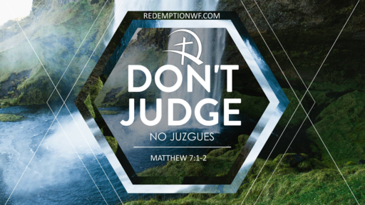 Do Not Judge - No Juzgues