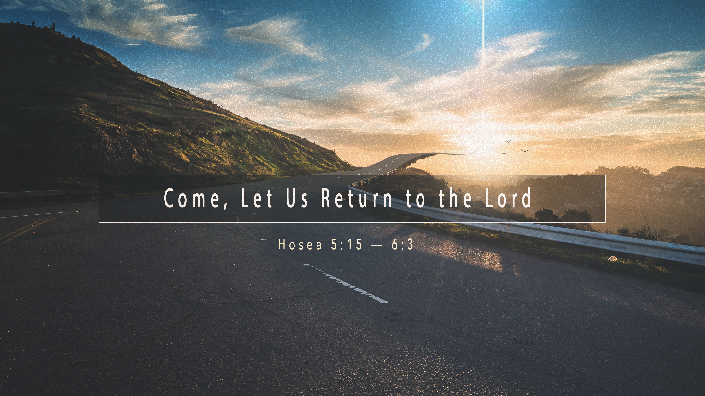 hos 5 15 6 3 come let us return to the lord faithlife download cv free