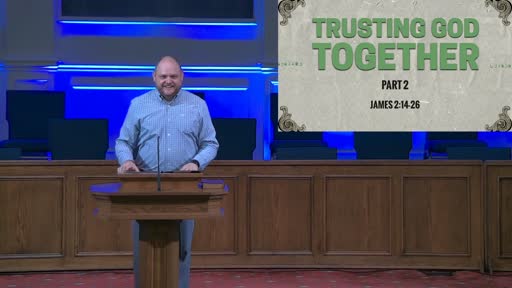 TRUSTING GOD TOGETHER: PART 2- OCT. 4, 2020 TRUSTING GOD TOGETHER: PART 2- OCT. 4, 2020