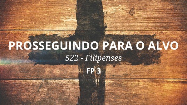 Hedonismo cristão – parte 04 – Filipenses Quatro Oito